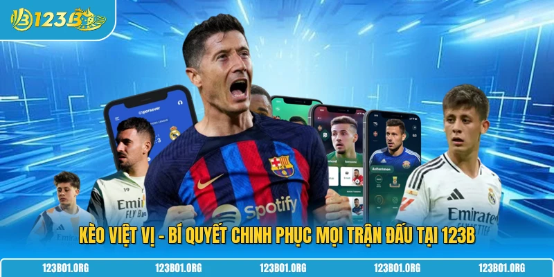 Kèo Việt Vị - Bí Quyết Chinh Phục Mọi Trận Đấu Tại 123B